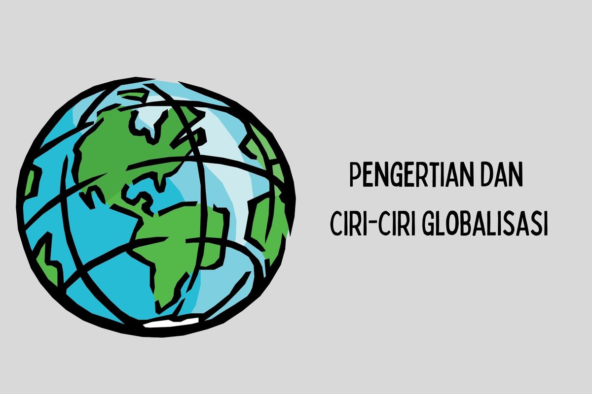 Read more about the article Pengaruh Globalisasi : Transformasi Dunia yang Terus Berkembang